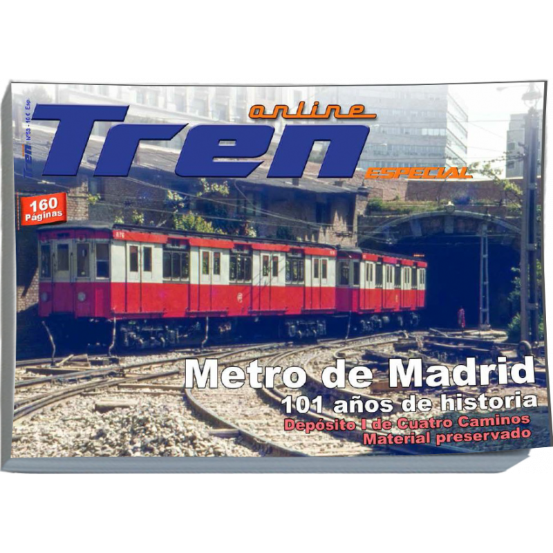 Revista TREN Nº53 ESPECIAL Metro de Madrid
